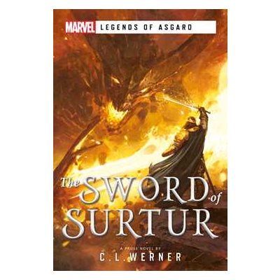 Marvel : Novel - Legends of Asgard - The Sword of Surtur | Boutique FDB