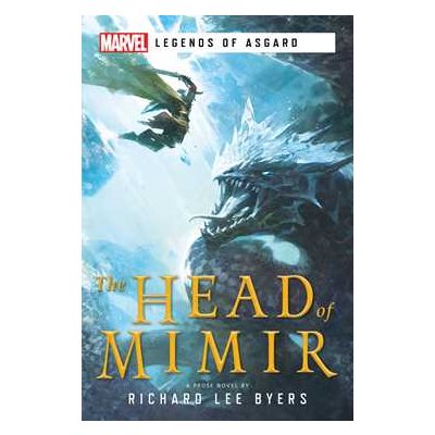 Marvel : Novel - Legends of Asgard - The Head of Mimir | Boutique FDB
