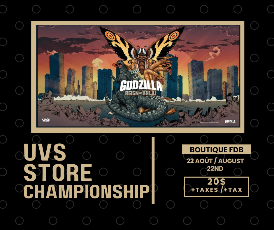 UVS Store Championship / 22 Août - August 22nd | Boutique FDB