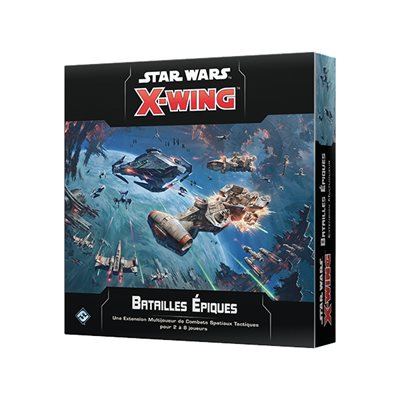 X-Wing 2nd Edition : Epic Battles Multiplayer Expansion (French) | Boutique FDB