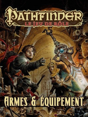 Pathfinder Le Jeu de Rôle: Armes & Équipments | Boutique FDB