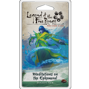 Legend of the Five Rings : Meditations on the Ephemeral | Boutique FDB