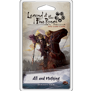Legend of the Five Rings : All and Nothing | Boutique FDB